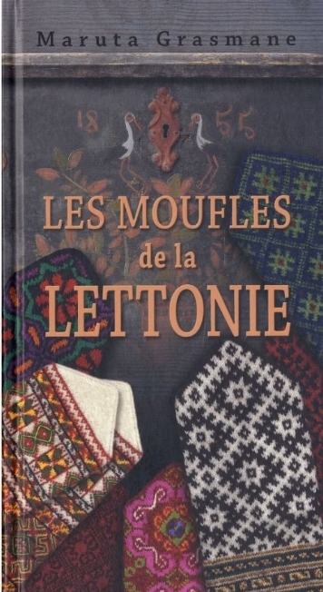 Mittens of Latvia / Mouffles de la Lettonie